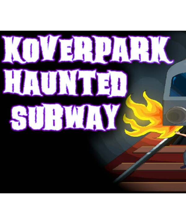 Koverpark Haunted Subway Steam Key GLOBAL